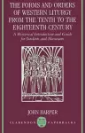 The Forms and Orders of Western Liturgy from the Tenth to the Eighteenth Century cover