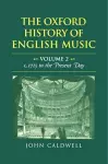 The Oxford History of English Music: Volume 2: c.1715 to the Present Day cover