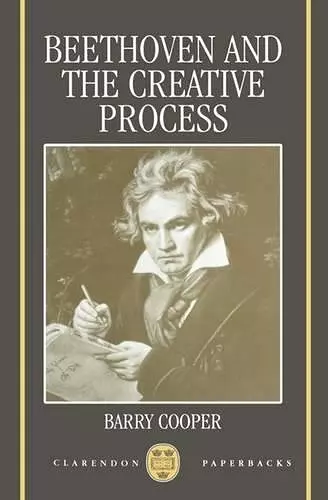 Beethoven and the Creative Process cover