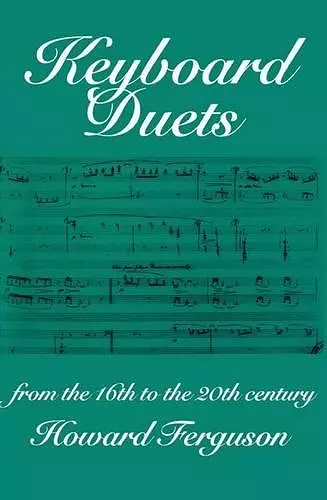 Keyboard Duets from the 16th to the 20th Century for One and Two Pianos cover