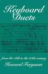 Keyboard Duets from the 16th to the 20th Century for One and Two Pianos cover