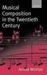 Musical Composition in the Twentieth Century cover