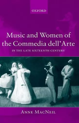 Music and Women of the Commedia dell'Arte in the Late-Sixteenth Century cover