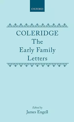 Coleridge: The Early Family Letters cover