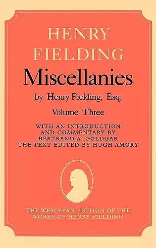 Miscellanies by Henry Fielding, Esq: Volume Three cover