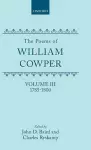 The Poems of William Cowper: Volume III: 1785-1800 cover