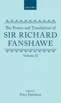 The Poems and Translations of Sir Richard Fanshawe: The Poems and Translations of Sir Richard Fanshawe Volume II cover