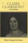 Claire Clairmont and the Shelleys 1798-1879 cover