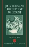 John Keats and the Culture of Dissent cover