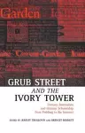 Grub Street and the Ivory Tower cover