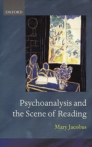 Psychoanalysis and the Scene of Reading cover