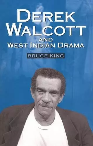 Derek Walcott and West Indian Drama cover