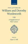 The Letters of William and Dorothy Wordsworth: Volume VIII. A Supplement of New Letters cover