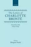 The Letters of Charlotte Brontë: Volume I: 1829-1847 cover