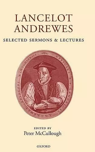 Lancelot Andrewes: Selected Sermons and Lectures cover