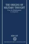 The Origins of Military Thought cover