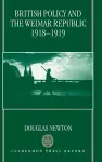 British Policy and the Weimar Republic, 1918-1919 cover