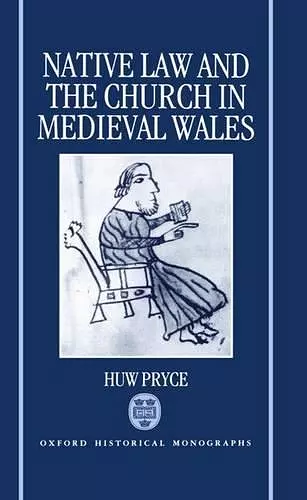 Native Law and the Church in Medieval Wales cover