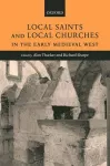 Local Saints and Local Churches in the Early Medieval West cover