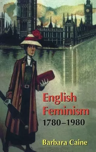 English Feminism, 1780-1980 cover