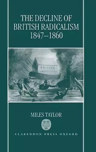 The Decline of British Radicalism, 1847-1860 cover