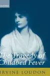 The Tragedy of Childbed Fever cover