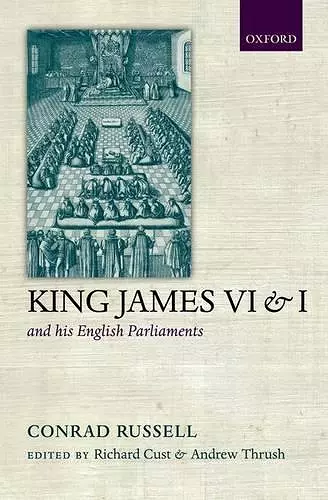 King James VI/I and his English Parliaments cover