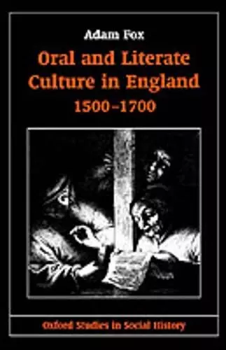 Oral and Literate Culture in England, 1500-1700 cover