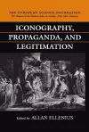 Iconography, Propaganda, and Legitimation cover