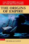 The Oxford History of the British Empire: Volume I: The Origins of Empire cover
