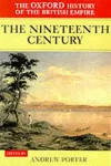 The Oxford History of the British Empire: Volume III: The Nineteenth Century cover