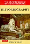 The Oxford History of the British Empire: Volume V: Historiography cover