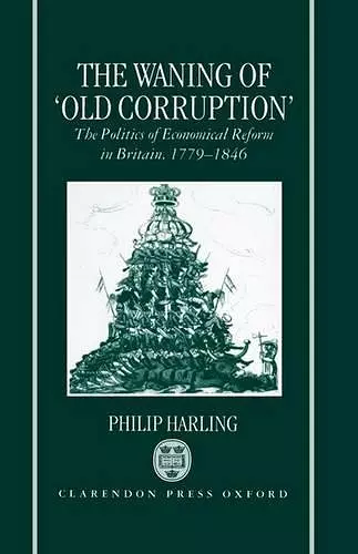 The Waning of `Old Corruption' cover