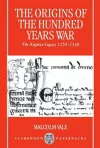 The Origins of the Hundred Years War cover