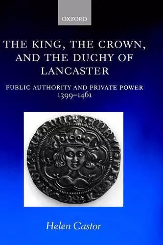 The King, the Crown, and the Duchy of Lancaster cover