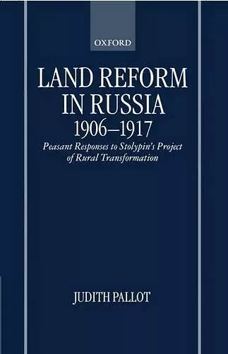 Land Reform in Russia, 1906-1917 cover