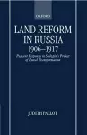 Land Reform in Russia, 1906-1917 cover