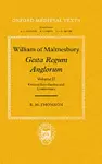 William of Malmesbury: Gesta Regum Anglorum: Volume II: General Introduction and Commentary cover