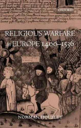 Religious Warfare in Europe 1400-1536 cover