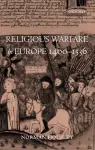 Religious Warfare in Europe 1400-1536 cover