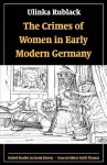 The Crimes of Women in Early Modern Germany cover