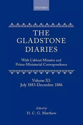 The Gladstone Diaries: Volume 11: July 1883-December 1886 cover