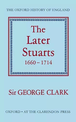 The Later Stuarts 1660-1714 cover