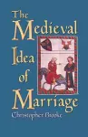 The Medieval Idea of Marriage cover