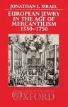 European Jewry in the Age of Mercantilism, 1550-1750 cover