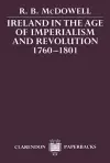Ireland in the Age of Imperialism and Revolution, 1760-1801 cover