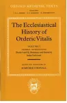 The Ecclesiastical History of Orderic Vitalis: Volume I: General Introduction, Books I and II, Index Verborum cover