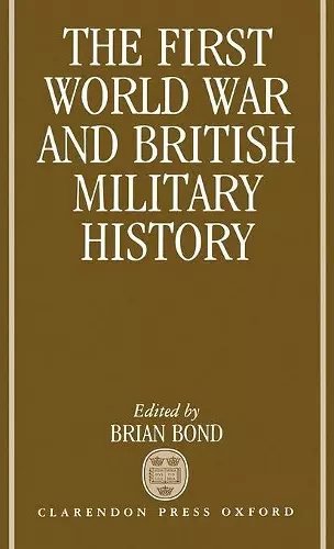 The First World War and British Military History cover