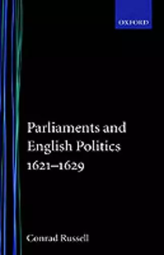 Parliaments and English Politics1621-1629 cover