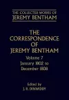 The Collected Works of Jeremy Bentham: Correspondence: Volume 7 cover